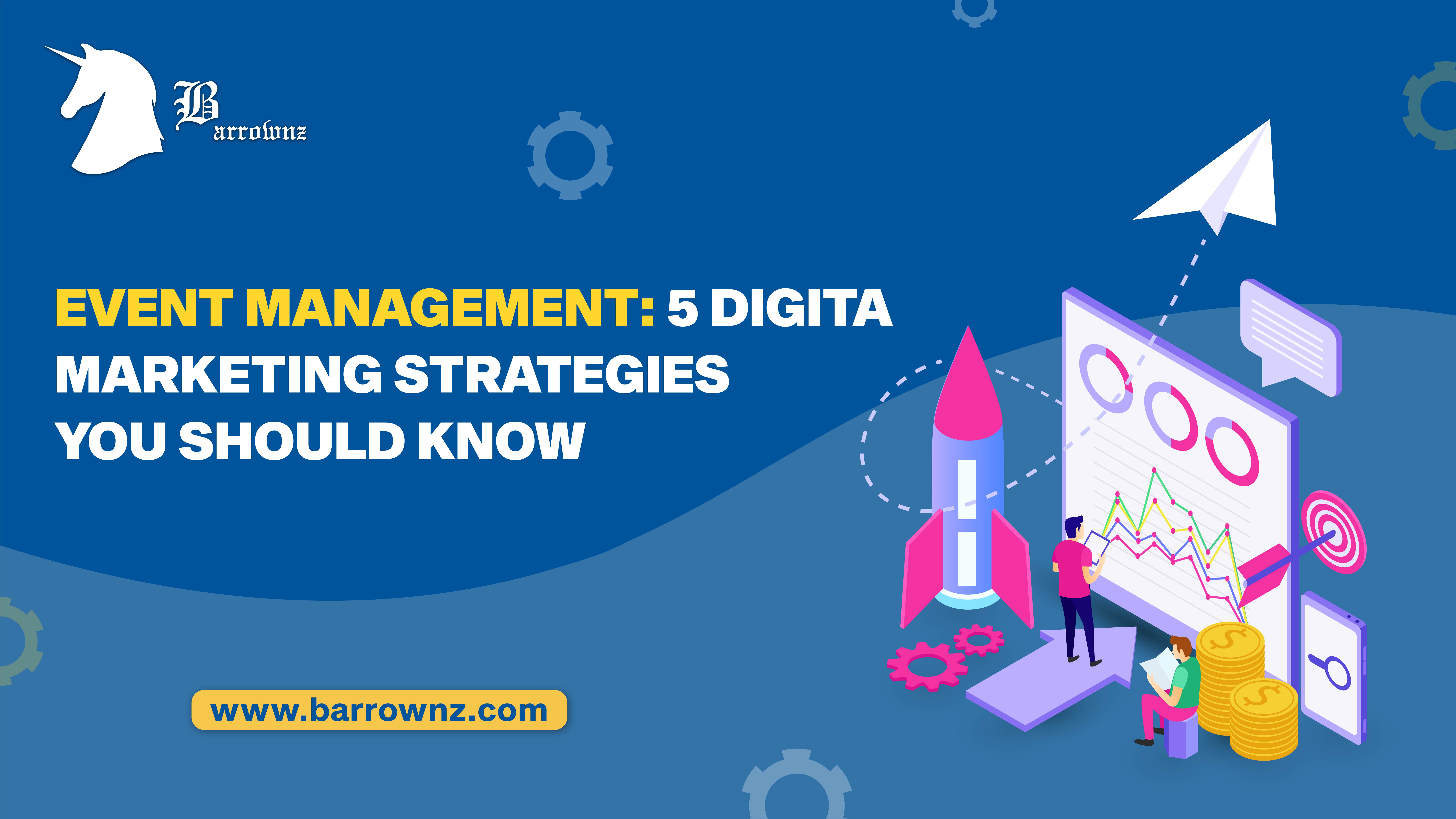 Digital Marketing Strategies Every Event Management Company Should Know