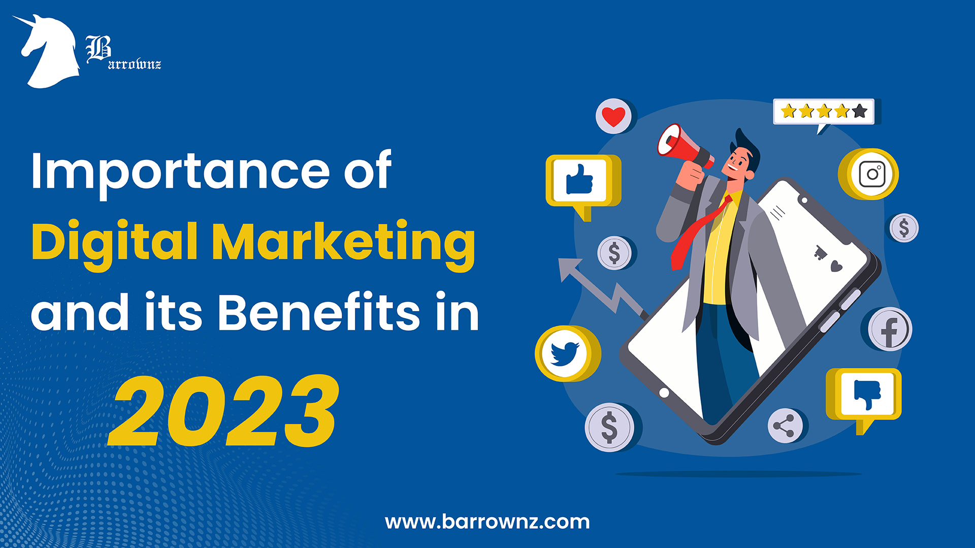 Digital Marketing | Benefits and Importance | Barrownz Group